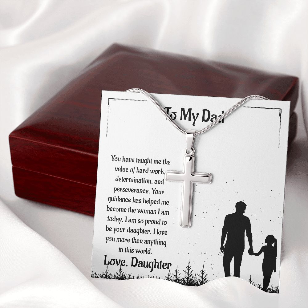 To My Dad You Have Taught Me The Value Of Work Determination And Perseverance