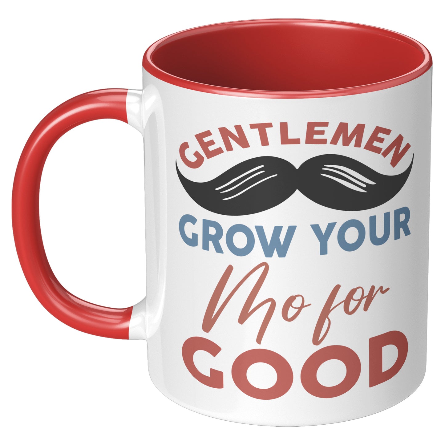 11oz Accent Mug Movember Gentlemen Grow Your Mo For GOOD Left-Handed
