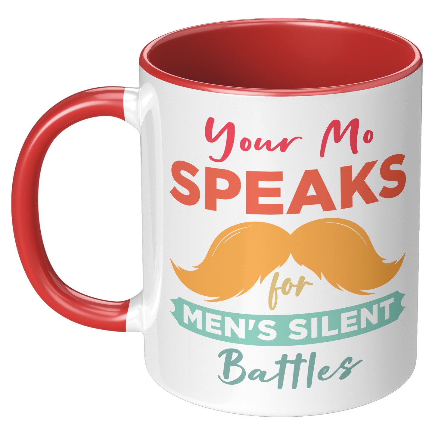 11oz Accent Mug Movember Your Mo Speaks For Men's Silent Battles Left-Handed