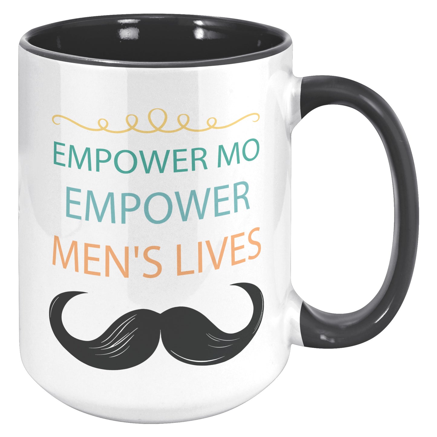 15OZ Movember Accent MUG Empower MO Empower Men's Lives Both Side Printed