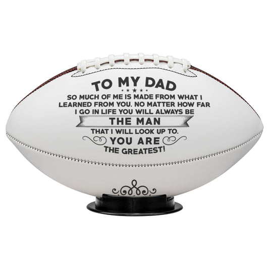 Gift For My Dad - To The Man That I will Look Up To - You Are The Greatest!