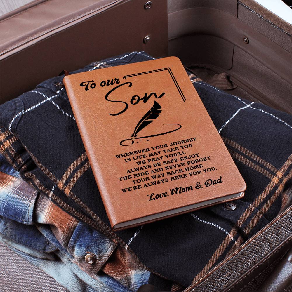 TO OUR SON - WHEREVER YOUR JOURNEY IN LIFE MAY TAKE YOU WE PRAY YOU'LL ALWAYS BE SAFE ENJOY THE RIDE AND NEVER FORGET YOUR WAY BACK HOME WE'RE ALWAYS HERE FOR YOU. LOVE, MOM & DAD - Emporium Discounts Graphic Leather Journal 