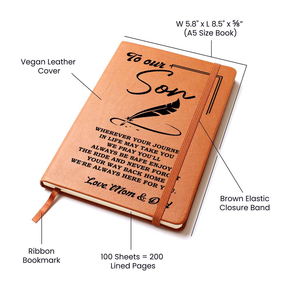 TO OUR SON - WHEREVER YOUR JOURNEY IN LIFE MAY TAKE YOU WE PRAY YOU'LL ALWAYS BE SAFE ENJOY THE RIDE AND NEVER FORGET YOUR WAY BACK HOME WE'RE ALWAYS HERE FOR YOU. LOVE, MOM & DAD - Emporium Discounts Graphic Leather Journal 