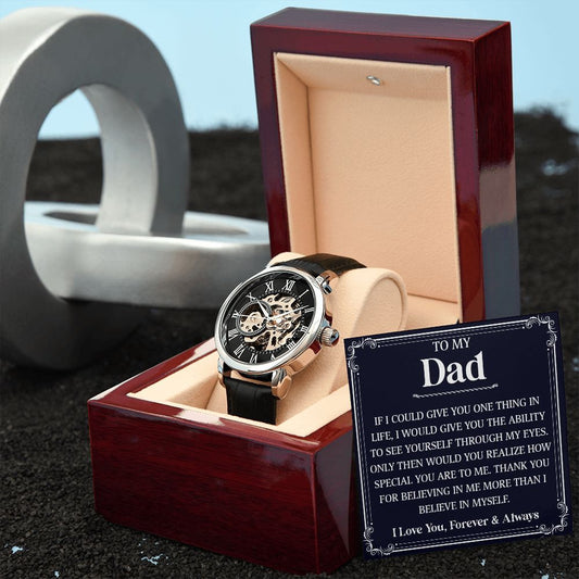 To my DAD. If I could give you one thing in life, I would give you the ability to see yourself through my eyes. Only then would you realize how special you are to me. Thank you for believing in me more than I believe in myself. I love you, Forevers & Always. Watch father's day gift or birthday present at 50% discounts from Emporium Discounts