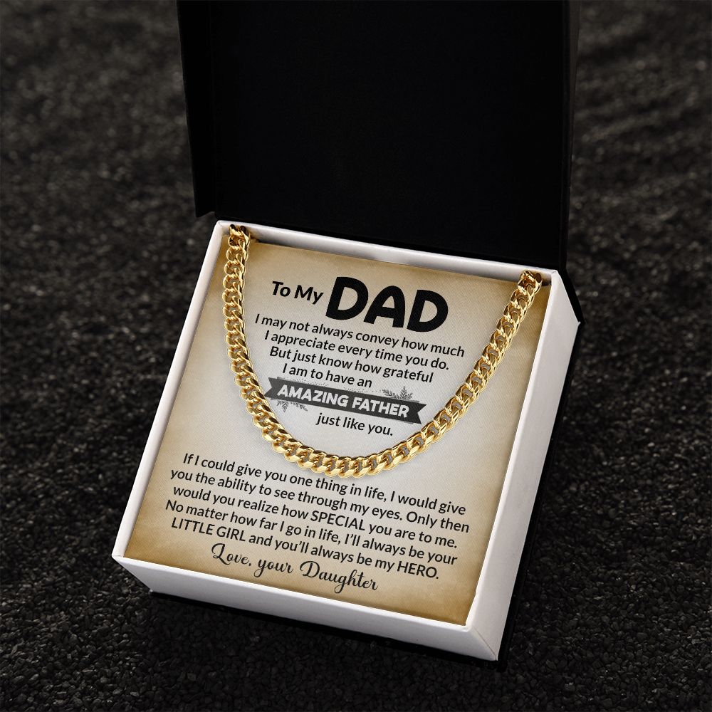 Surprise your dad this Father's Day with this chain and message- "To My Amazing Dad Love Your Daughter". The stylish design features a heartfelt message that will warm his heart. Show your dad how much you appreciate him with this thoughtful gift.