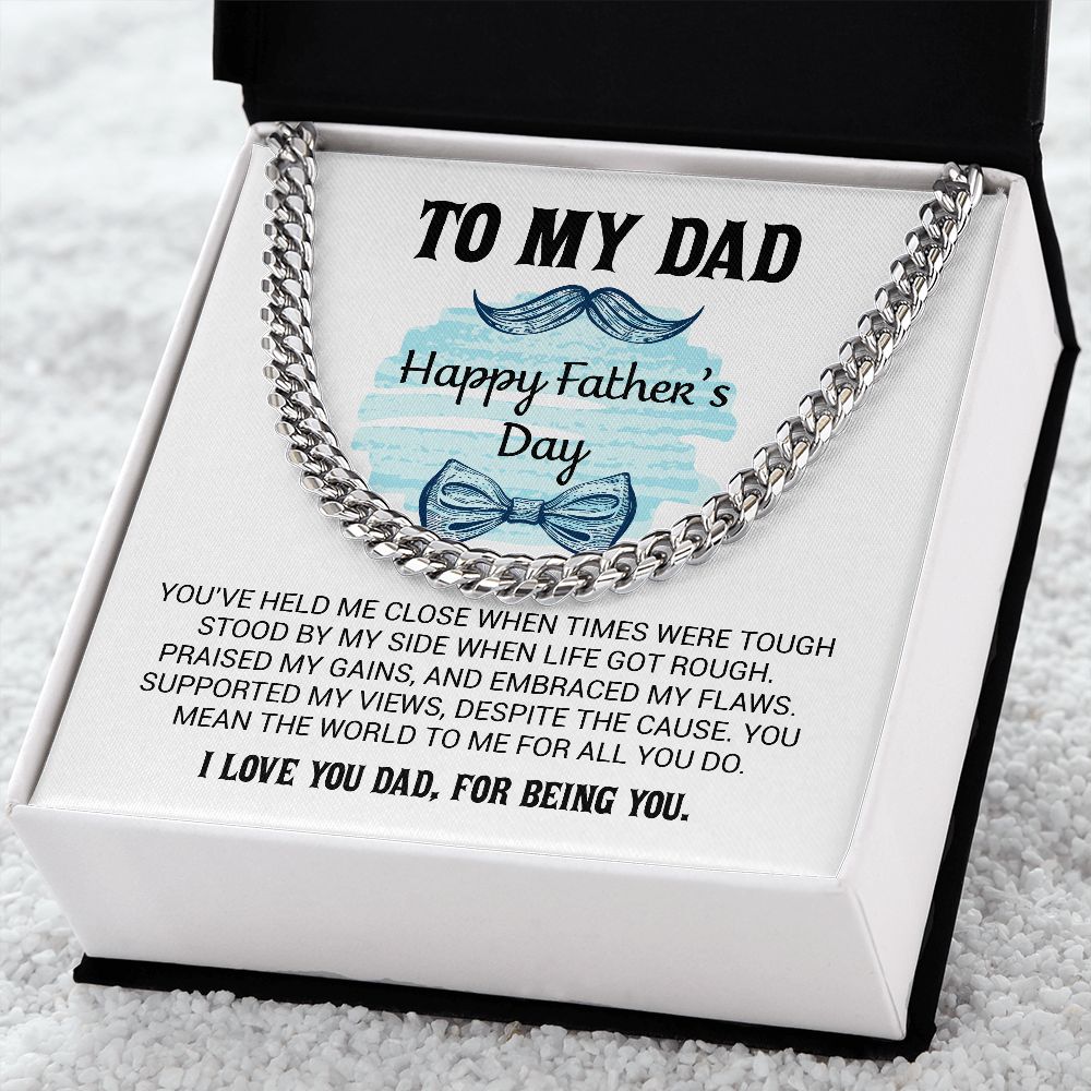 I Love You Dad For Being You