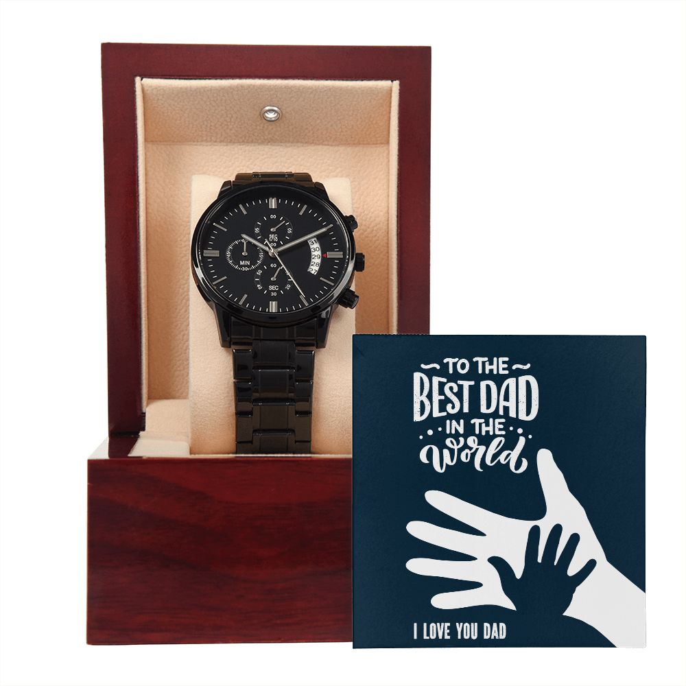 To The Best Dad In The World Love You Dad Black Chronograph Watch