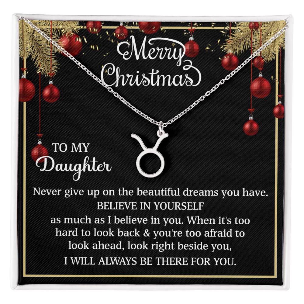 Merry Christmas Zodiac Symbol Necklace - To My Daughter BELIEVE IN YOURSELF