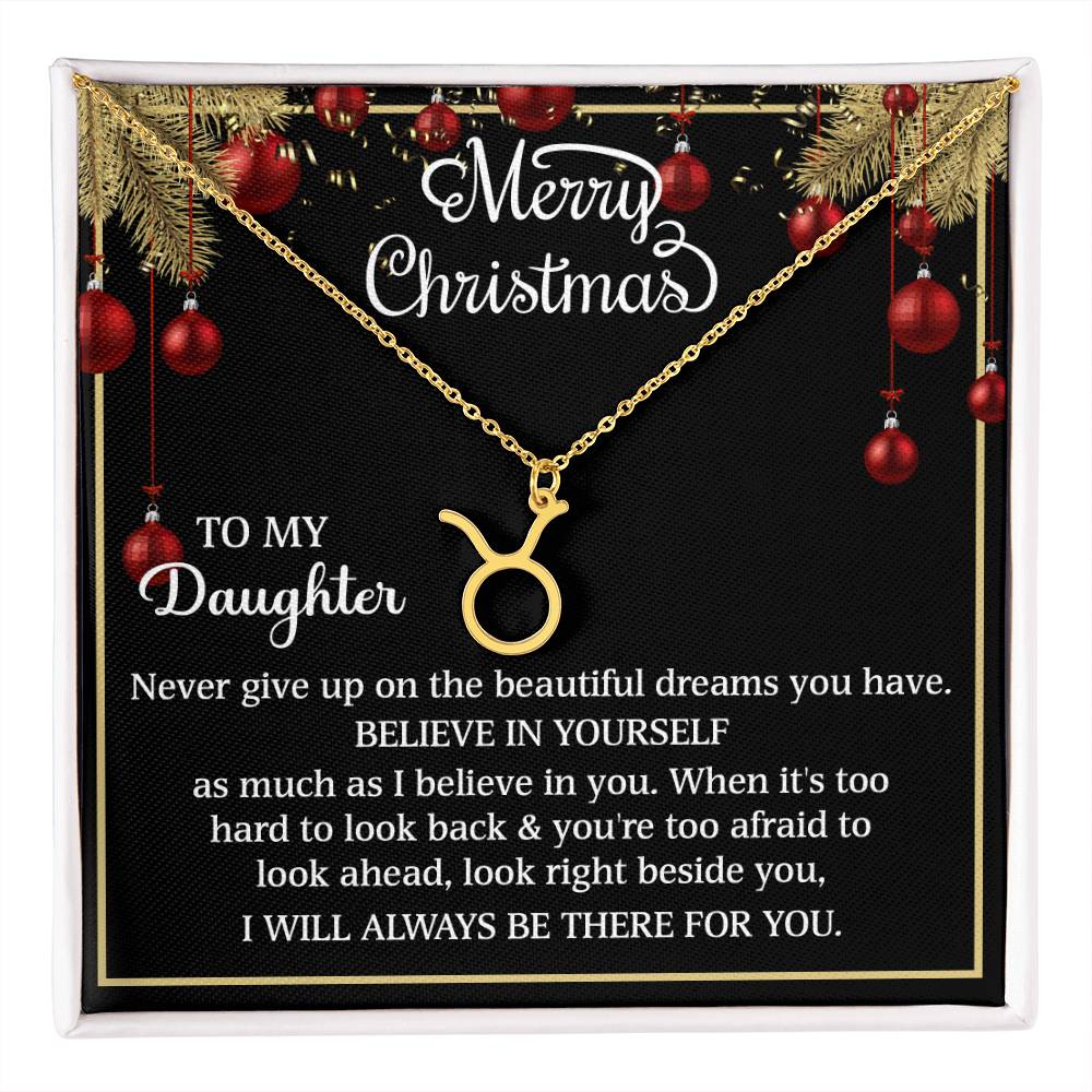 Merry Christmas Zodiac Symbol Necklace - To My Daughter BELIEVE IN YOURSELF