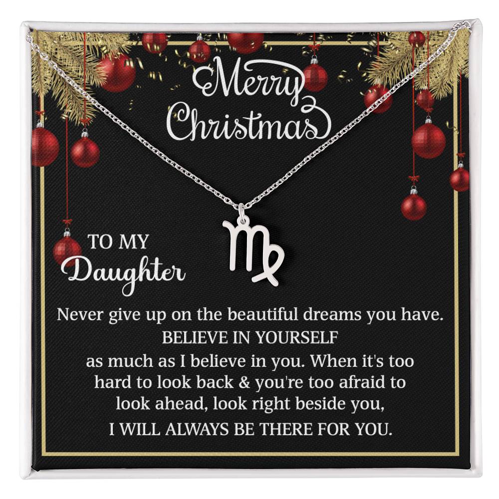 Merry Christmas Zodiac Symbol Necklace - To My Daughter BELIEVE IN YOURSELF