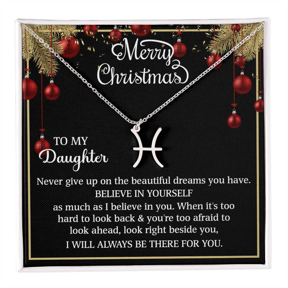 Merry Christmas Zodiac Symbol Necklace - To My Daughter BELIEVE IN YOURSELF