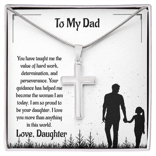 To My Dad You Have Taught Me The Value Of Work Determination And Perseverance